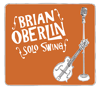 Brian Oberlin Solo Swing